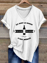 T-shirt Ça sort le rouge pour un oui pour un non cette fois c'est métrité femme